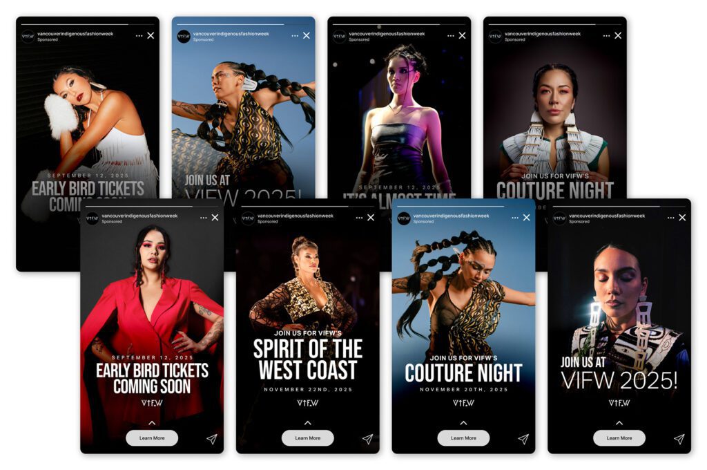 Eight graphics featuring models lined up and displayed as Instagram Story ads, showcasing Vancouver Indigenous Fashion Week 2025